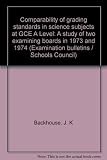 Comparability of grading standards in science subjects at GCE A Level : a study of two examining boards in 1973 and 1974