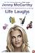 Life Laughs: The Naked Truth about Motherhood, Marriage, and Moving On