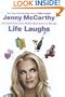 Life Laughs: The Naked Truth about Motherhood, Marriage, and Moving On