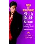 King of Bollywood: Shah Rukh Khan and the Seductive World of Indian Cinema
