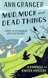 Mud, Muck and Dead Things (Campbell & Carter Mystery 1)