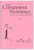 Competent Swimmer: An Illustrated Guide to Teaching Further Practices
