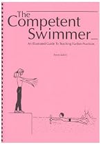 Competent Swimmer: An Illustrated Guide to Teaching Further Practices