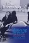 Dancing on Water: A Life in Ballet, from the Kirov to the ABT
