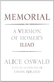 Memorial: A Version of Homer's Iliad: A Version of Homer's <i>Iliad</i>