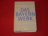 Produkt-Bild: *DAS BAYERNWERK* 1921 bis 1996. Mit 47 Abbildungen.