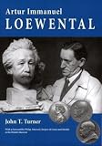 Arthur Immanuel Loewental 1879-1964 : a brief introduction to his life and work, together with a select list of his sculpted works