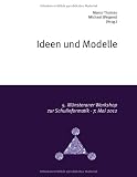Produkt-Bild: Ideen und Modelle: 5. M&uuml;nsteraner Workshop zur Schulinformatik