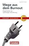 Pocket Business: Wege aus dem Burnout: M&ouml;glichkeiten der nachhaltigen Ver&auml;nderung - Dr. J&ouml;rg-Peter Schr&ouml;der