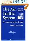 The Air Traffic System: A Commonsense Guide, Second Edition
