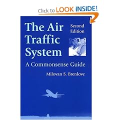 The Air Traffic System: A Commonsense Guide, Second Edition