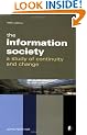 The Information Society: A Study of Continuity and Change