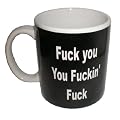 F*ck you You F*ckin' F*ck Mad Mug