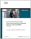 Interconnecting Cisco network devices. Part 2 (ICND2)