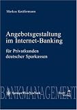 Angebotsgestaltung im Internet-Banking für Privatkunden deutscher Sparkassen