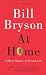 At Home: A Short History of Private Life