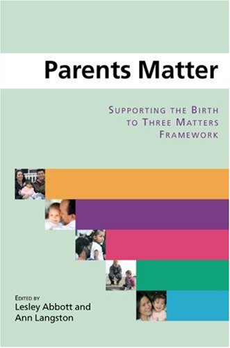 City Travel Guides Discounted  Used : Parents Matter: Supporting the Birth to Three Matters Framework