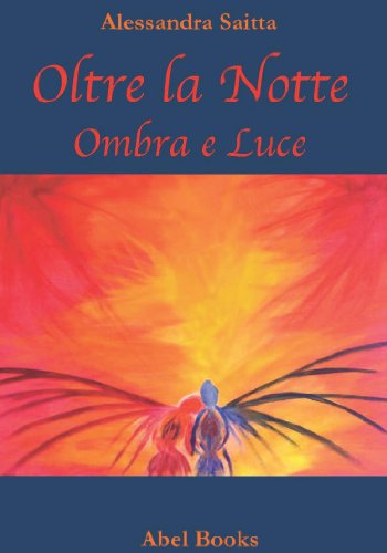 Oltre la notte - Ombra & Luce (Italian Edition)