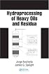 Hydroprocessing of Heavy Oils and Residua (Chemical Industries)