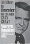 An Affair to Remember: My Life with Cary Grant