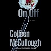 On, Off | [Colleen McCullough]
