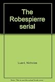 The Robespierre serial