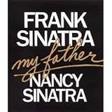 Frank Sinatra: My Father