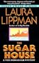 The Sugar House:: A Tess Monaghan Mystery�� [SUGAR HOUSE] [Mass Market Paperbound]