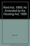 The Rent Act 1968 (as amended by the Housing Act 1969)