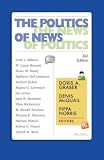 The Politics of News: The News of Politics