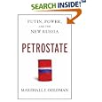 Petrostate: Putin, Power, and the New Russia by  Marshall I. Goldman