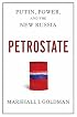 Petrostate: Putin, Power, and the New Russia