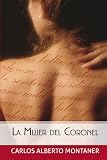 La mujer del coronel (Spanish Edition)