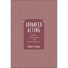 Click here to buy Advanced Acting: Style, Character, and Performance by  Robert Cohen.