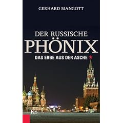 Der russische Phönix: Das Erbe aus der Asche