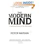 The Modern Mind: An Intellectual History of the 20th Century