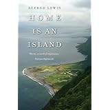 home is an island a novel portuguese in the americas series