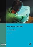 Produkt-Bild: Abenteuer Internet: Lernen mit WebQuests