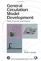 General Circulation Model Development: Past, Present, and Future (International Geophysics)