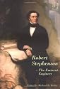 Robert Stephenson: The Eminent Engineer