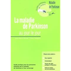 La maladie de Parkinson au jour le jour