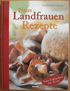 Neue Landfrauen Rezepte