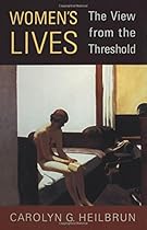 Women's Lives: The View from the Threshold (Alexander Lectures)
