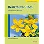 Heilkräuter-Tees: Meine besten Rezepte