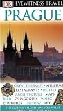 Eyewitness Travel Guide - Prague: Great days out / Museums / Restaurants / Hotels / Architekture / Maps / Beer / Synagogues / Walks / Churches / History / Art (DK Eyewitness Travel Guide) - Craig Turp