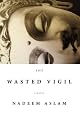 The Wasted Vigil