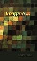 Imagine ...