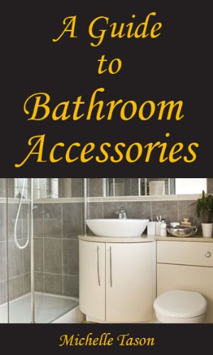 A Guide To Bathroom Accessories