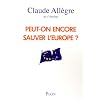 Peut-on encore sauver l'europe ?