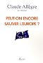 Peut-on encore sauver l'europe ?